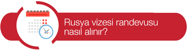 rusya vizesi için randevu almak