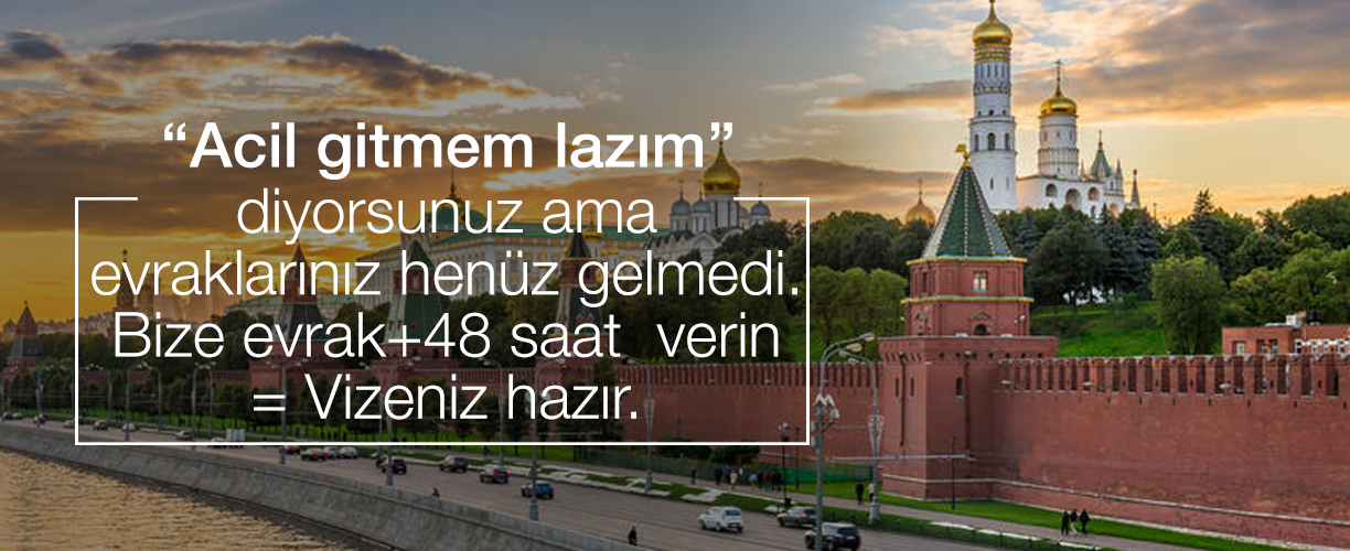 acil rusya vizesi